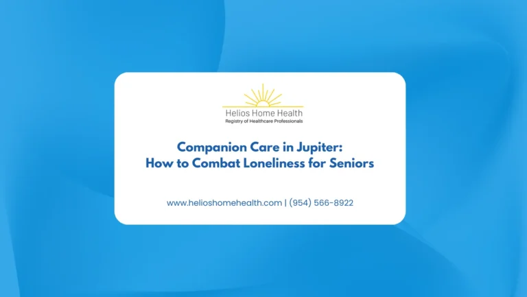 Companion Care in Jupiter_ How to Combat Loneliness for Seniors
