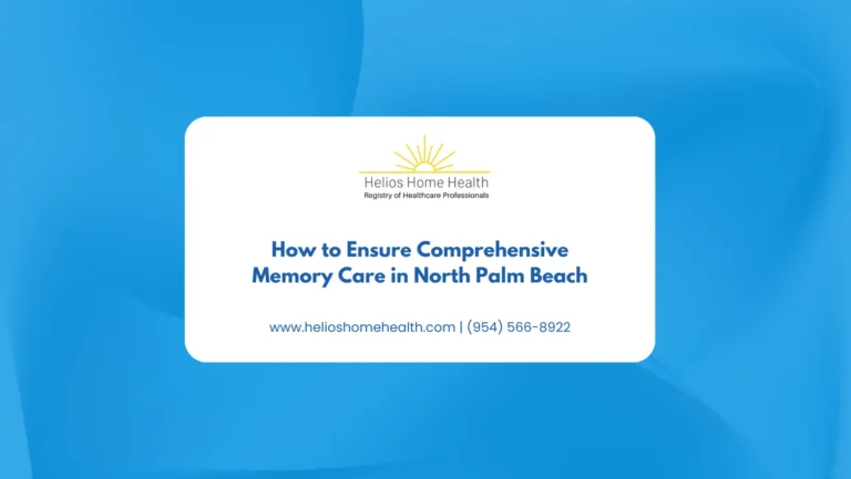 How to Ensure Comprehensive Memory Care in North Palm Beach